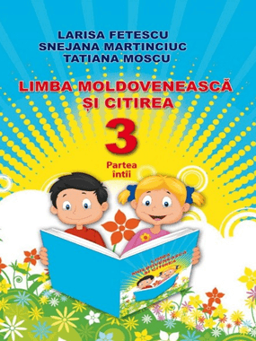 «Молдовська мова та читання» підручник для 3 класу з навчанням молдовською мовою закладів загальної середньої освіти